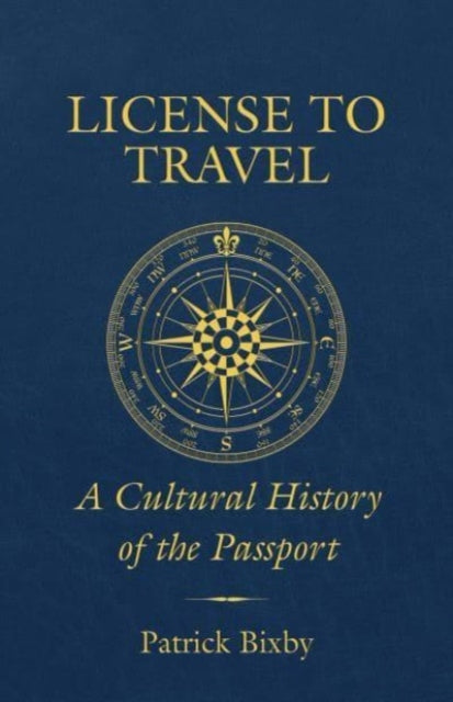 Book cover of: License to Travel. By: Patrick Bixby