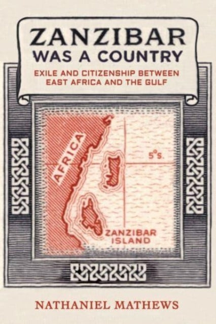 Book cover of: Zanzibar Was a Country. By: Nathaniel Mathews