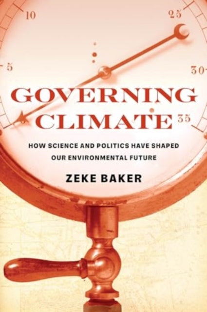 Book cover of: Governing Climate. By: Zeke Baker