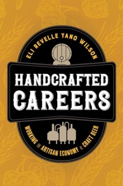 Book cover of: Handcrafted Careers. By: Eli Revelle Yano Wilson
