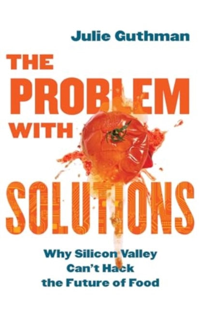 Book cover of: Problem with Solutions. By: Julie Guthman
