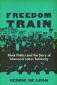 Book cover of: Freedom Train. By: Cedric De Leon