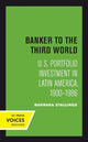 Book cover of: Banker to the Third World. By: Barbara Stallings
