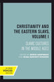 Book cover of: Christianity and the Eastern Slavs, Volume I. By: Boris Gasparov