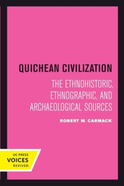 Book cover of: Quichean Civilization. By: Robert M. Carmack