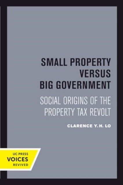 Book cover of: Small Property versus Big Government. By: Clarence Y. H. Lo