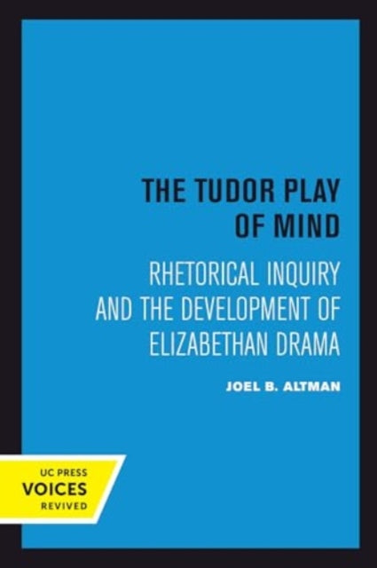 Book cover of: Tudor Play of Mind. By: Joel B. Altman