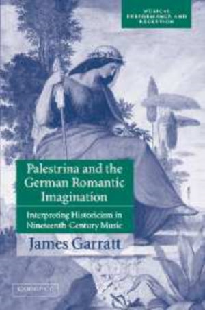 Palestrina and the German Romantic Imagination