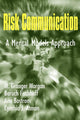 Book cover of: Risk Communication. By: M. Granger Morgan