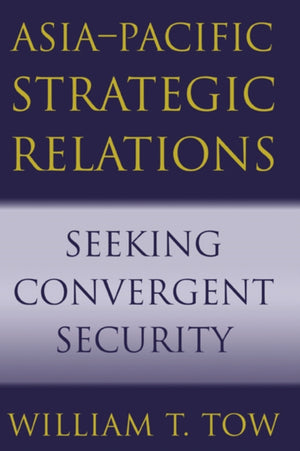 Asia-Pacific Strategic Relations