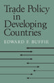 Book cover of: Trade Policy in Developing Countries. By: Edward F. Buffie
