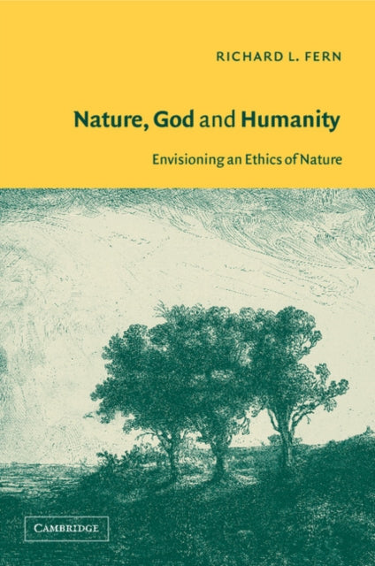 Book cover of: Nature, God and Humanity. By: Richard L. Fern