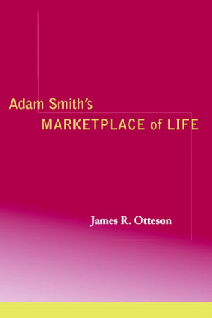 Adam Smith's Marketplace of Life