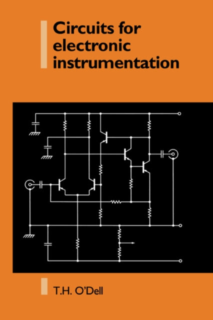 Book cover of: Circuits for Electronic Instrumentation. By: T. H. O'Dell