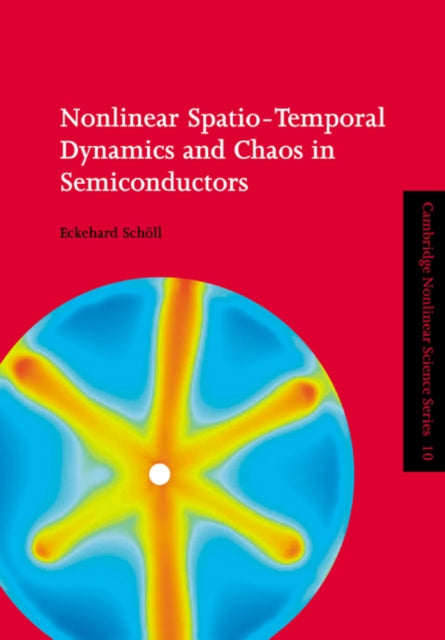 Book cover of: Nonlinear Spatio-Temporal Dynamics and Chaos in Semiconductors. By: Eckehard Schöll
