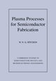 Book cover of: Plasma Processes for Semiconductor Fabrication. By: W. N. G. Hitchon