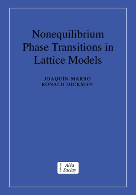 Book cover of: Nonequilibrium Phase Transitions in Lattice Models. By: Joaquin Marro