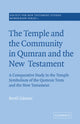 Book cover of: Temple and the Community in Qumran and the New Testament. By: Bertil Gärtner