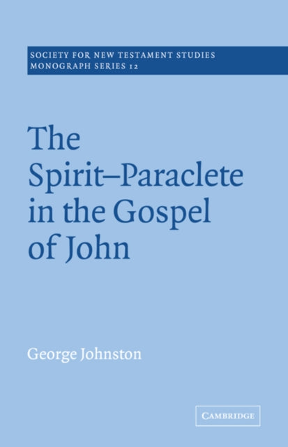 Book cover of: Spirit-Paraclete in the Gospel of John. By: George Johnston