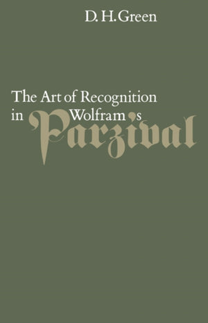 Art of Recognition in Wolfram's 'Parzival'