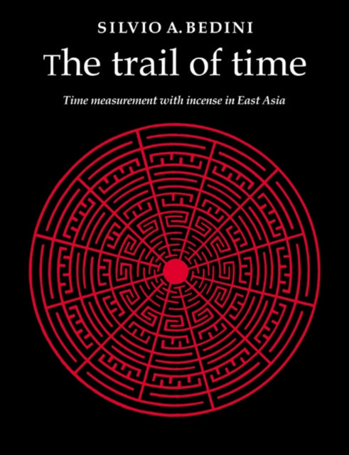 Book cover of: Trail of Time. By: Silvio A. Bedini