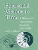 Book cover of: Statistical Visions in Time. By: Judy L. Klein