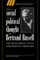 Book cover of: Social and Political Thought of Bertrand Russell. By: Philip Ironside