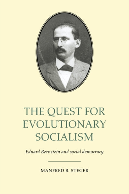 Book cover of: Quest for Evolutionary Socialism. By: Manfred B. Steger