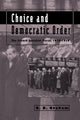 Book cover of: Choice and Democratic Order. By: B. D. Graham