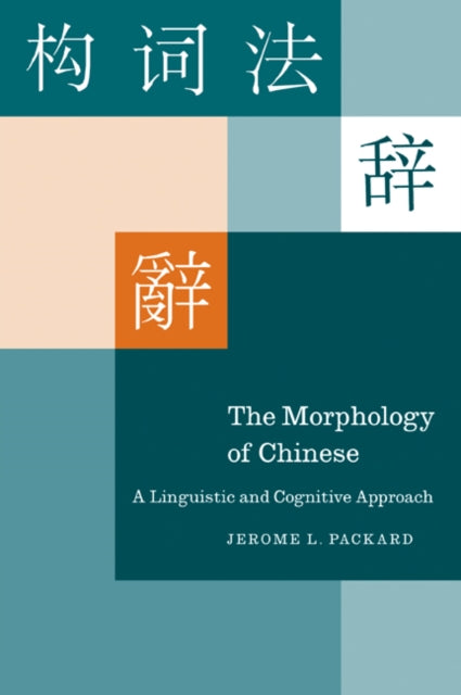Book cover of: Morphology of Chinese. By: Jerome L. Packard