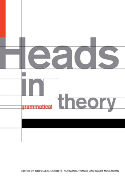 Book cover of: Heads in Grammatical Theory