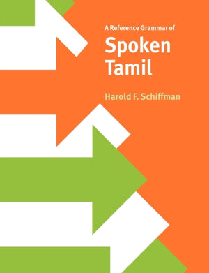 Reference Grammar of Spoken Tamil