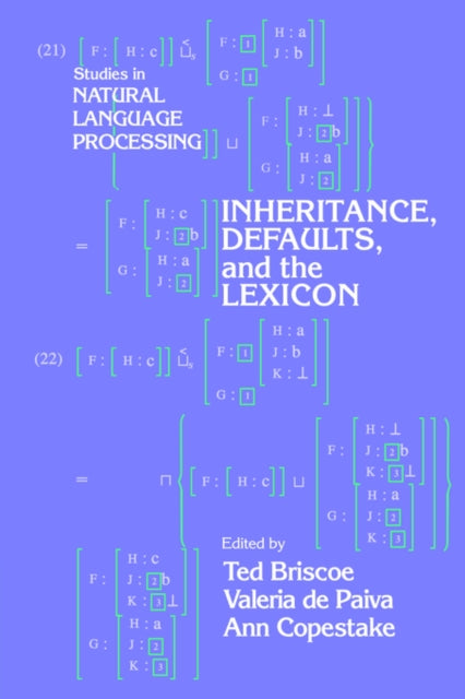 Book cover of: Inheritance, Defaults and the Lexicon