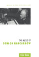 Book cover of: Music of Conlon Nancarrow. By: Kyle Gann