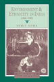 Book cover of: Environment and Ethnicity in India, 1200–1991. By: Sumit Guha