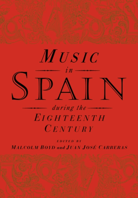 Book cover of: Music in Spain during the Eighteenth Century