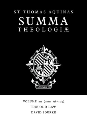 Summa Theologiae: Volume 29, The Old Law