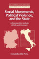 Book cover of: Social Movements, Political Violence, and the State. By: Donatella Della Porta