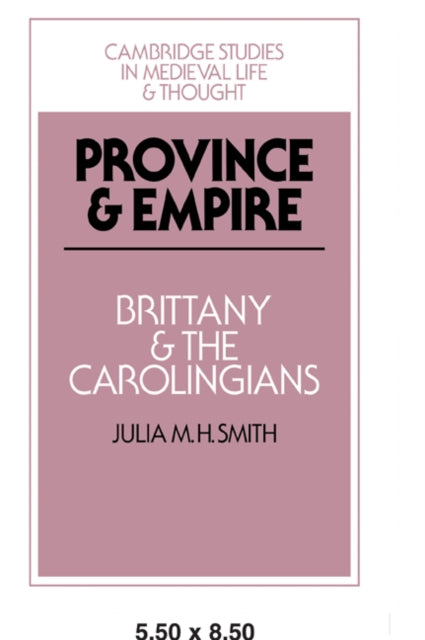 Book cover of: Province and Empire. By: Julia M. H. Smith