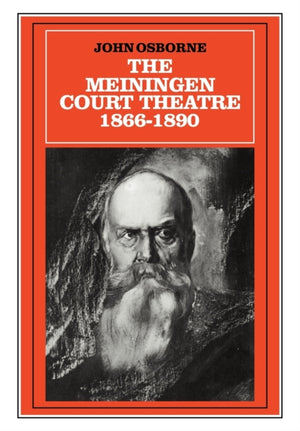 The Meiningen Court Theatre 1866–1890