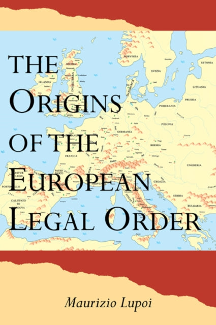 Book cover of: Origins of the European Legal Order. By: Maurizio Lupoi