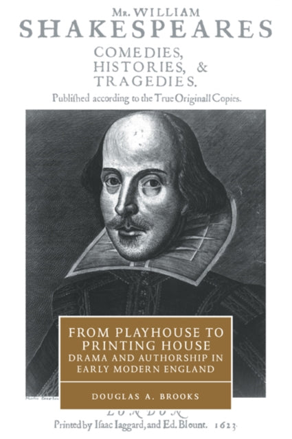 Book cover of: From Playhouse to Printing House. By: Douglas A. Brooks (editor)