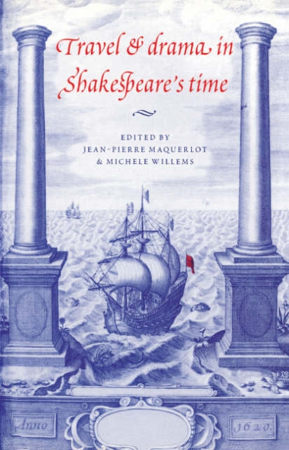 Book cover of: Travel and Drama in Shakespeare's Time