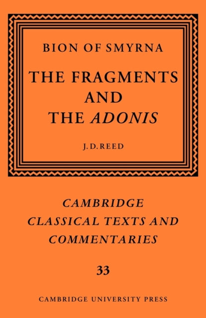 Bion of Smyrna: The Fragments and the Adonis