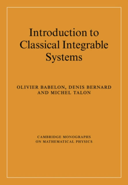 Book cover of: Introduction to Classical Integrable Systems. By: Olivier Babelon