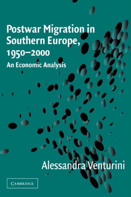 Book cover of: Postwar Migration in Southern Europe, 1950–2000. By: Alessandra Venturini