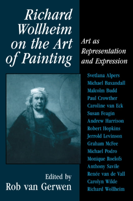 Book cover of: Richard Wollheim on the Art of Painting. By: Rob Gerwen