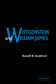 Book cover of: Wittgenstein and William James. By: Russell B. Goodman