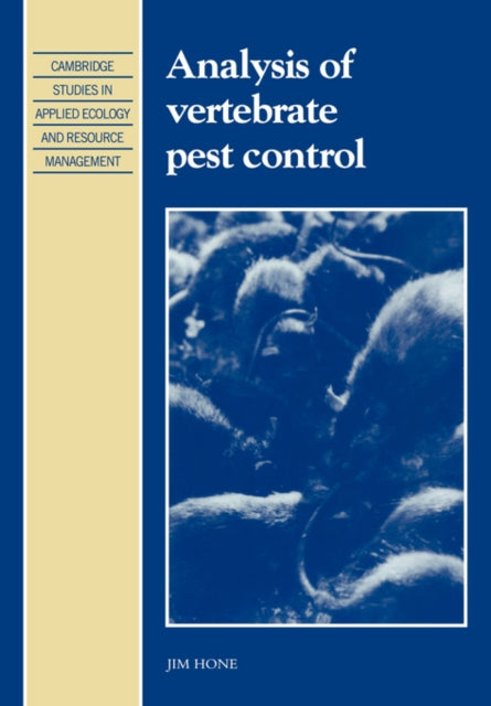Book cover of: Analysis of Vertebrate Pest Control. By: Jim Hone
