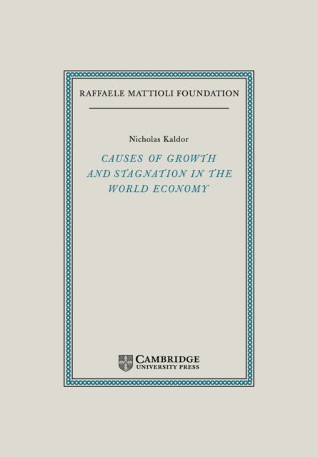 Book cover of: Causes of Growth and Stagnation in the World Economy. By: Nicholas Kaldor